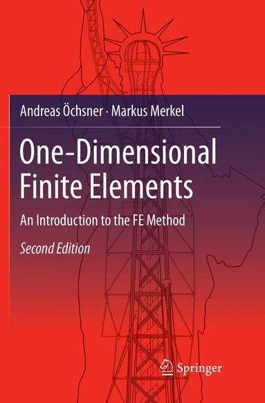Andreas Öchsner, Markus Merkel - One-Dimensional Finite Elements, Häftad