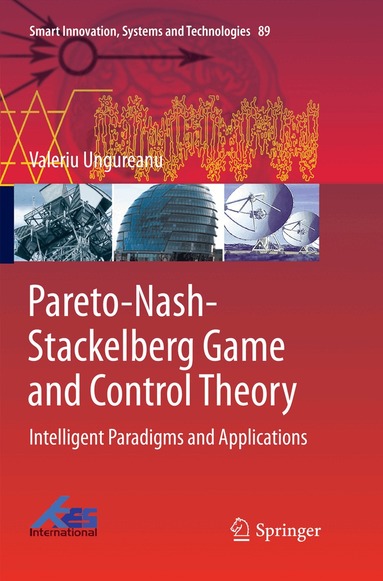 Valeriu Ungureanu - Pareto-Nash-Stackelberg Game and Control Theory, Häftad