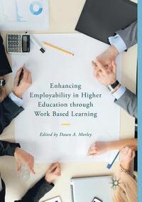 bokomslag Enhancing Employability in Higher Education through Work Based Learning