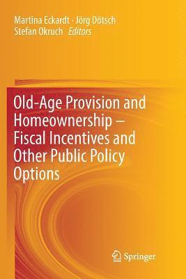 bokomslag Old-Age Provision and Homeownership - Fiscal Incentives and Other Public Policy Options