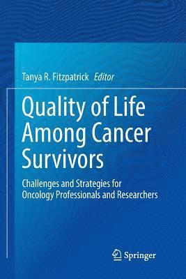 Quality of Life Among Cancer Survivors 1