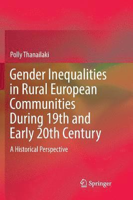bokomslag Gender Inequalities in Rural European Communities During 19th and Early 20th Century
