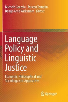 Language Policy and Linguistic Justice 1