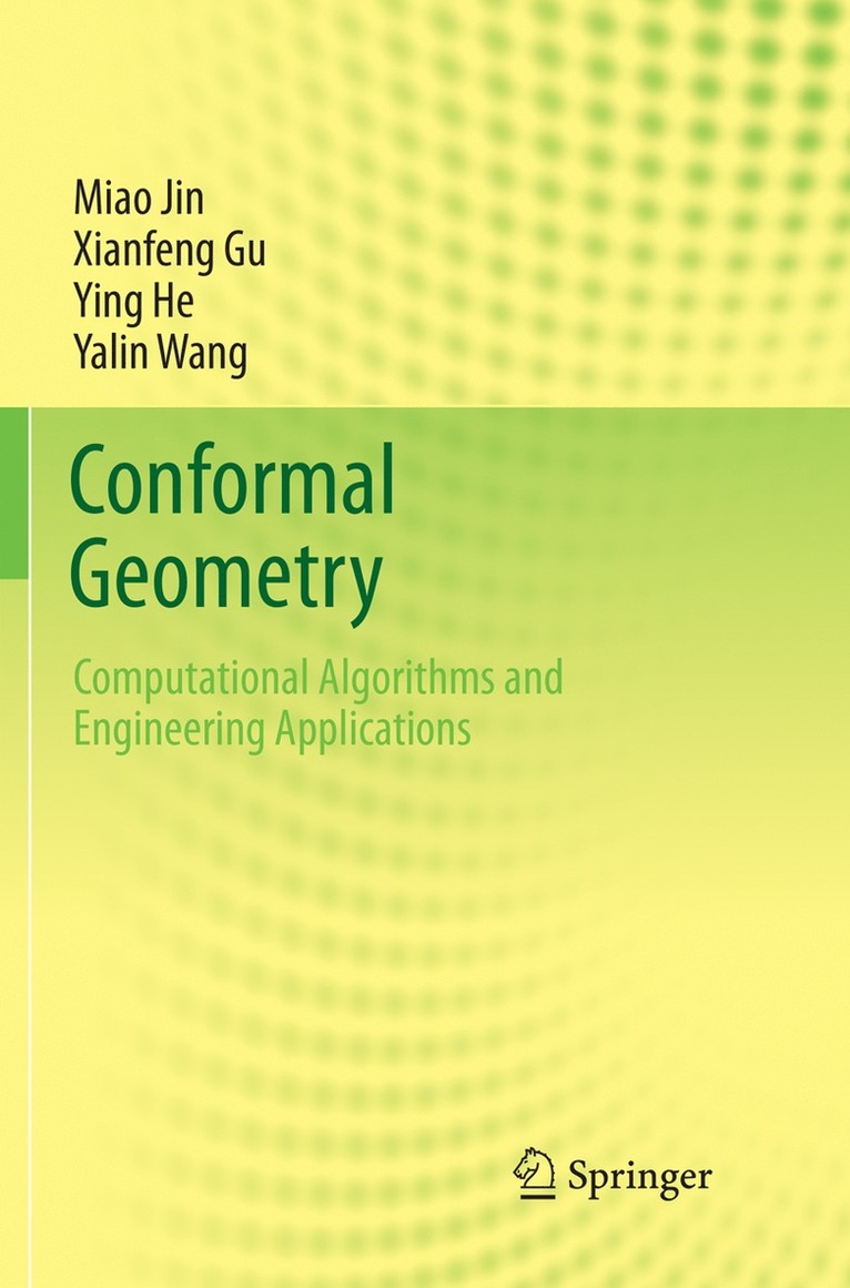 Miao Jin, Xianfeng Gu, Ying He, Yalin Wang - Conformal Geometry, Häftad