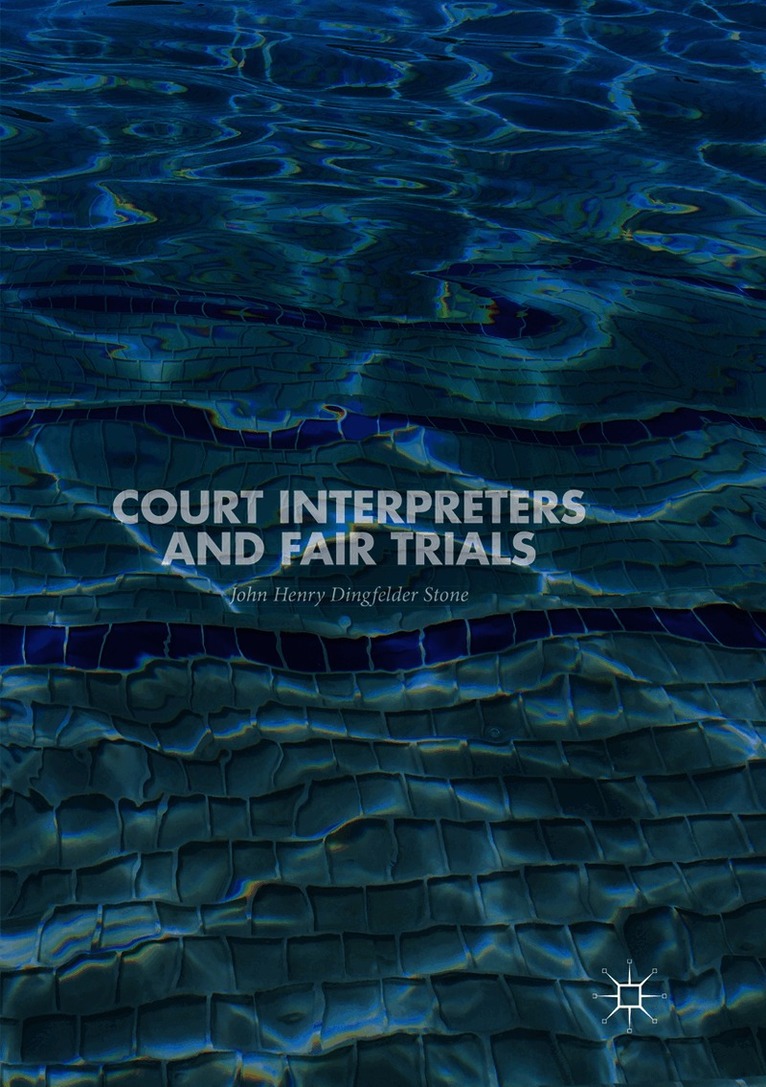 Court Interpreters and Fair Trials