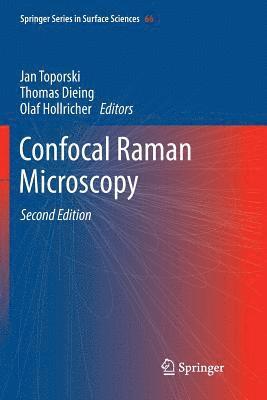Jan Toporski, Thomas Dieing, Olaf Hollricher - Confocal Raman Microscopy, Häftad