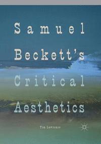 bokomslag Samuel Beckett's Critical Aesthetics