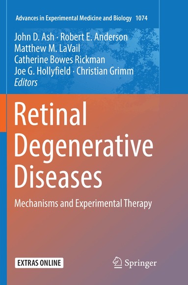 John D. Ash, Robert E. Anderson, Matthew M. LaVail, Catherine Bowes Rickman, Joe G. Hollyfield, Christian Grimm - Retinal Degenerative Diseases, Häftad