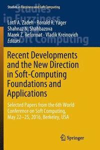 bokomslag Recent Developments and the New Direction in Soft-Computing Foundations and Applications