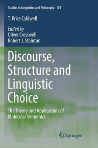 bokomslag Discourse, Structure and Linguistic Choice