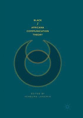 bokomslag Black/Africana Communication Theory