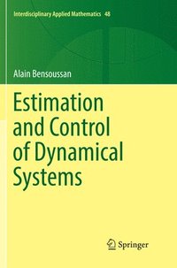 bokomslag Estimation and Control of Dynamical Systems