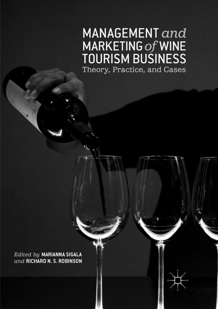 Marianna Sigala, Richard N. S. Robinson - Management and Marketing of Wine Tourism Business, Häftad