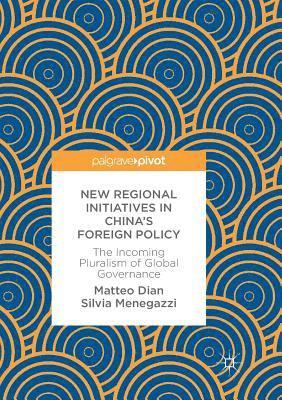New Regional Initiatives in Chinas Foreign Policy 1