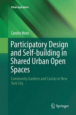 Participatory Design and Self-building in Shared Urban Open Spaces 1