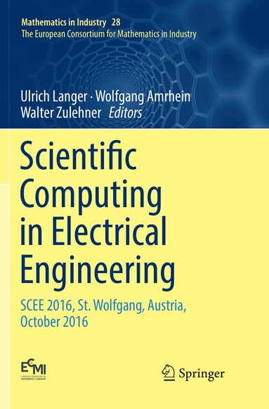 Ulrich Langer, Wolfgang Amrhein, Walter Zulehner - Scientific Computing in Electrical Engineering, Häftad