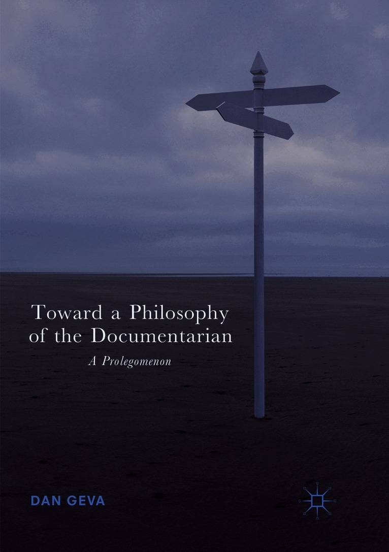 Toward a Philosophy of the Documentarian