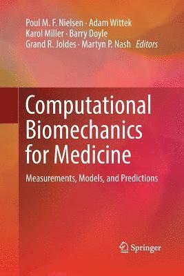 Computational Biomechanics for Medicine 1