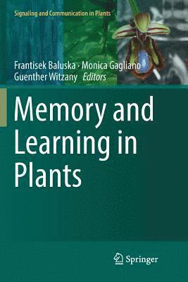 Memory and Learning in Plants 1