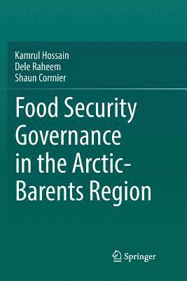 Food Security Governance in the Arctic-Barents Region 1