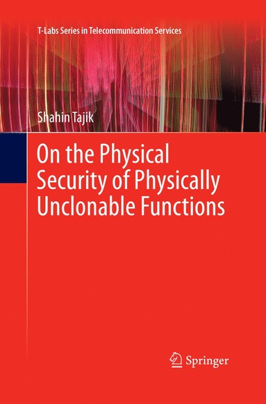 bokomslag On the Physical Security of Physically Unclonable Functions