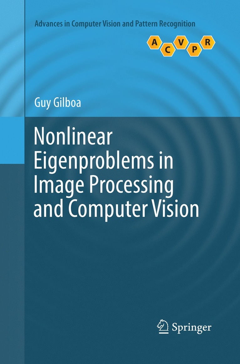 Guy Gilboa - Nonlinear Eigenproblems in Image Processing and Computer Vision, Häftad