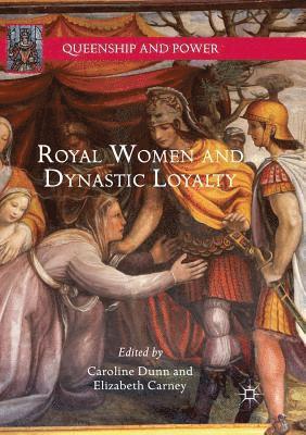 bokomslag Royal Women and Dynastic Loyalty