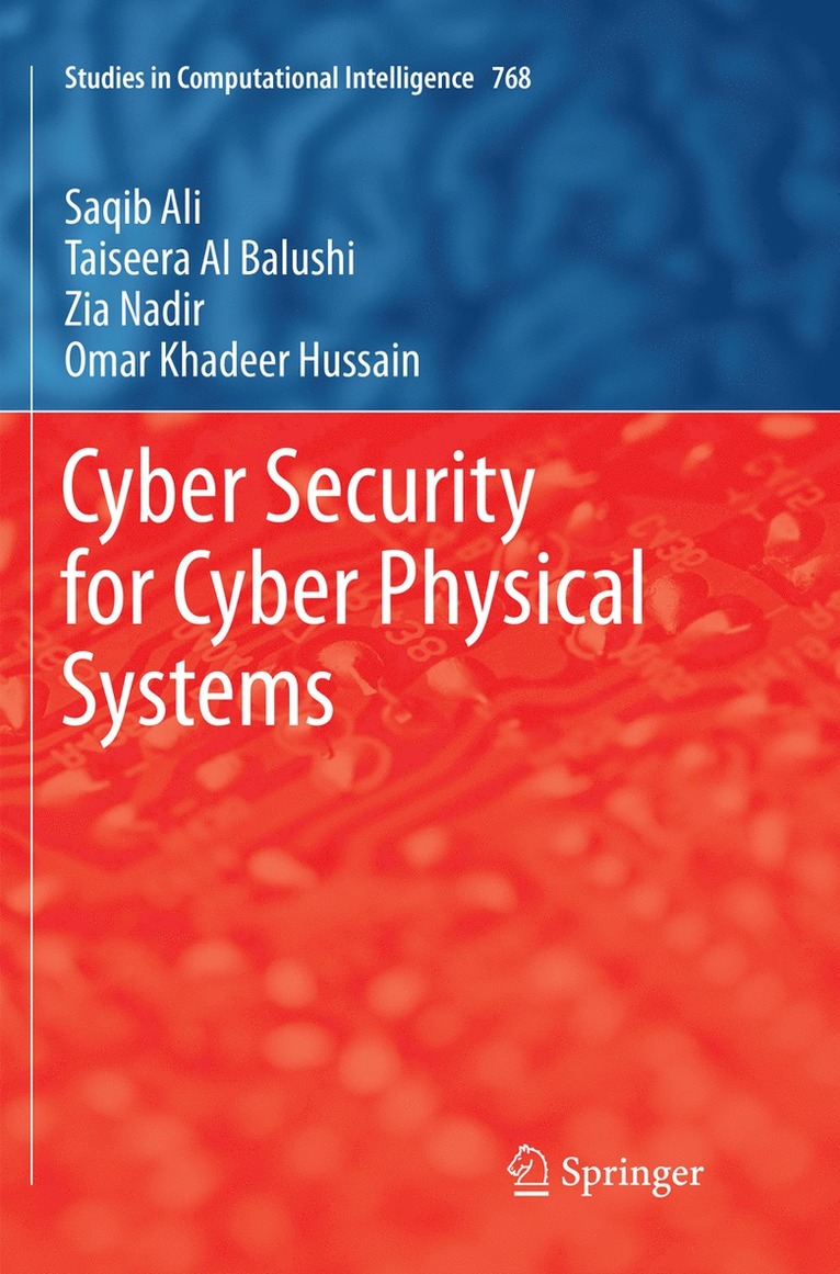 Saqib Ali, Taiseera Al Balushi, Zia Nadir, Omar Khadeer Hussain - Cyber Security for Cyber Physical Systems, Häftad