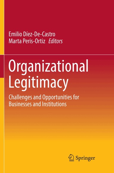Emilio Díez-De-Castro, Marta Peris-Ortiz - Organizational Legitimacy, Häftad