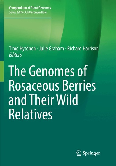 Timo Hytönen, Julie Graham, Richard Harrison - Genomes of Rosaceous Berries and Their Wild Relatives, Häftad
