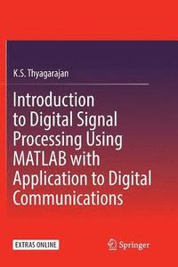 bokomslag Introduction to Digital Signal Processing Using MATLAB with Application to Digital Communications