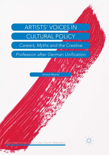 Simone Wesner - Artists’ Voices in Cultural Policy, Häftad