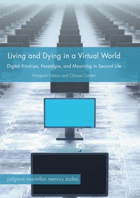 bokomslag Living and Dying in a Virtual World