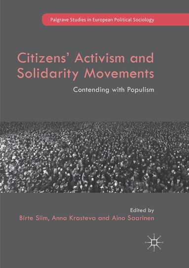 Birte Siim, Anna Krasteva, Aino Saarinen - Citizens' Activism and Solidarity Movements, Häftad