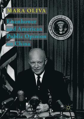 Eisenhower and American Public Opinion on China 1