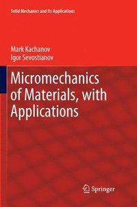 bokomslag Micromechanics of Materials, with Applications