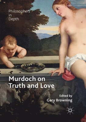 bokomslag Murdoch on Truth and Love