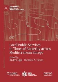 bokomslag Local Public Services in Times of Austerity across Mediterranean Europe