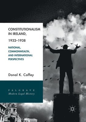 Constitutionalism in Ireland, 19321938 1