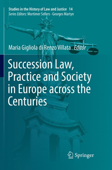 bokomslag Succession Law, Practice and Society in Europe across the Centuries