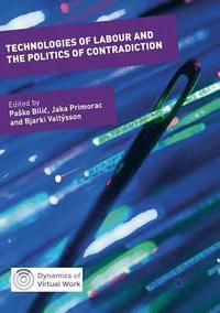 bokomslag Technologies of Labour and the Politics of Contradiction