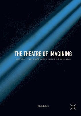 bokomslag The Theatre of Imagining