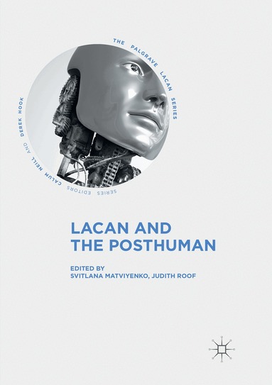 Svitlana Matviyenko, Judith Roof - Lacan and the Posthuman, Häftad