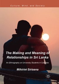 bokomslag Making and Meaning of Relationships in Sri Lanka
