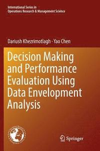 bokomslag Decision Making and Performance Evaluation Using Data Envelopment Analysis