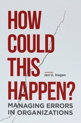 Jan U. Hagen - How Could This Happen?, Häftad