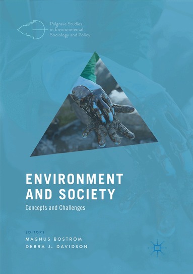Magnus Boström, Debra J. Davidson - Environment and Society, Häftad