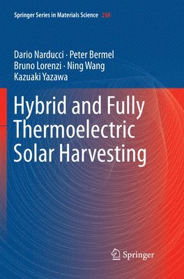 Hybrid and Fully Thermoelectric Solar Harvesting 1