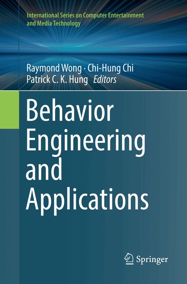 Raymond Wong, Chi-Hung Chi, Patrick C. K. Hung - Behavior Engineering and Applications, Häftad
