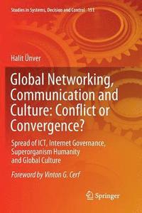 bokomslag Global Networking, Communication and Culture: Conflict or Convergence?
